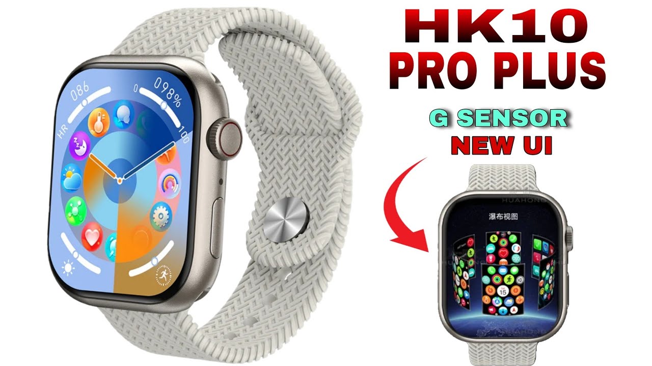 HK 10 Pro Max Plus- Smart Watch